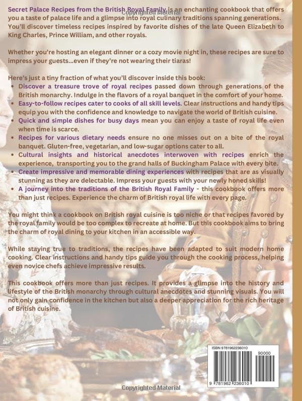 Secret Palace Recipes from the British Royal Family: Explore the Richness of Regal Cuisine, Delight Your Palate and Create Memorable Dining Experiences with the Flavors of the Monarchy - Image 2
