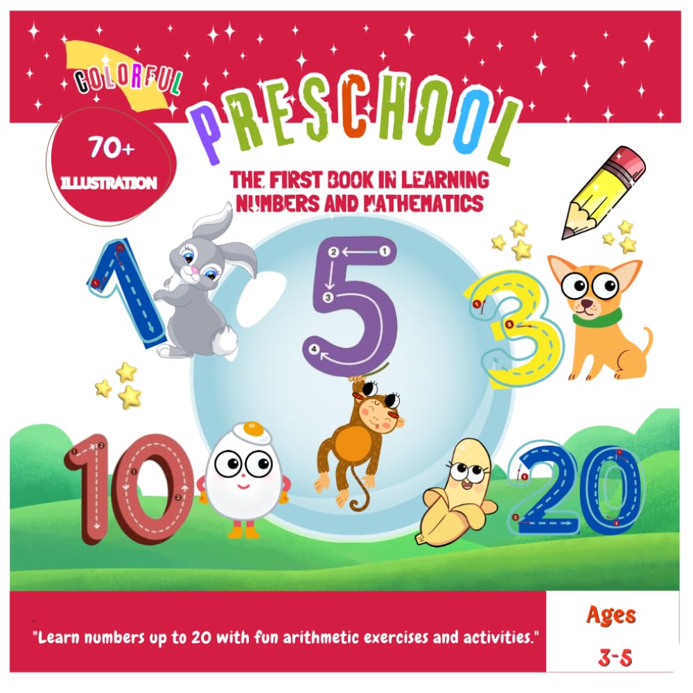 The first book for learning numbers and mathematics from 3 to 5 years old