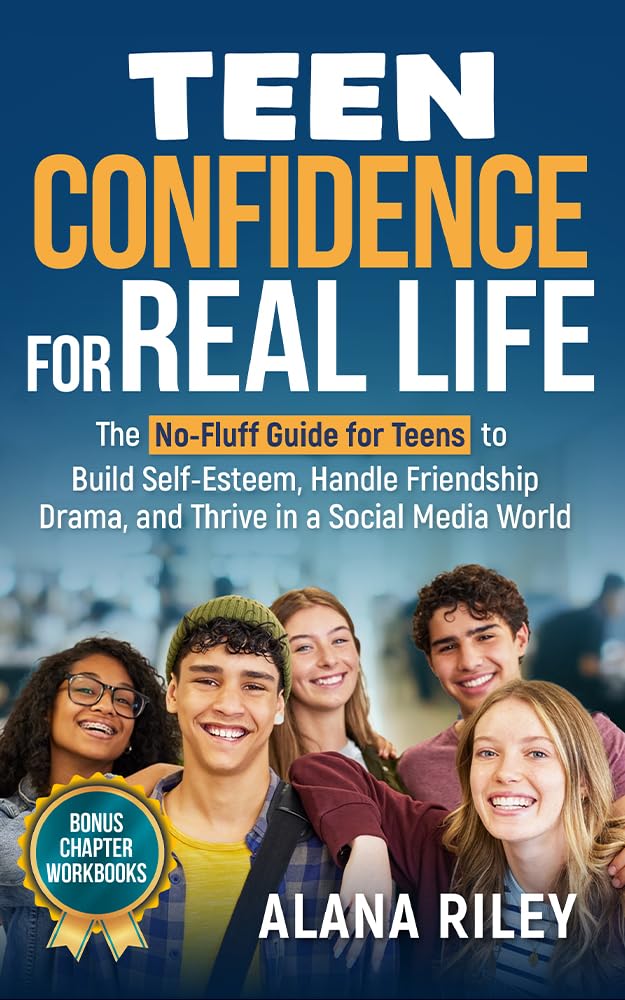 Teen Confidence For Real Life