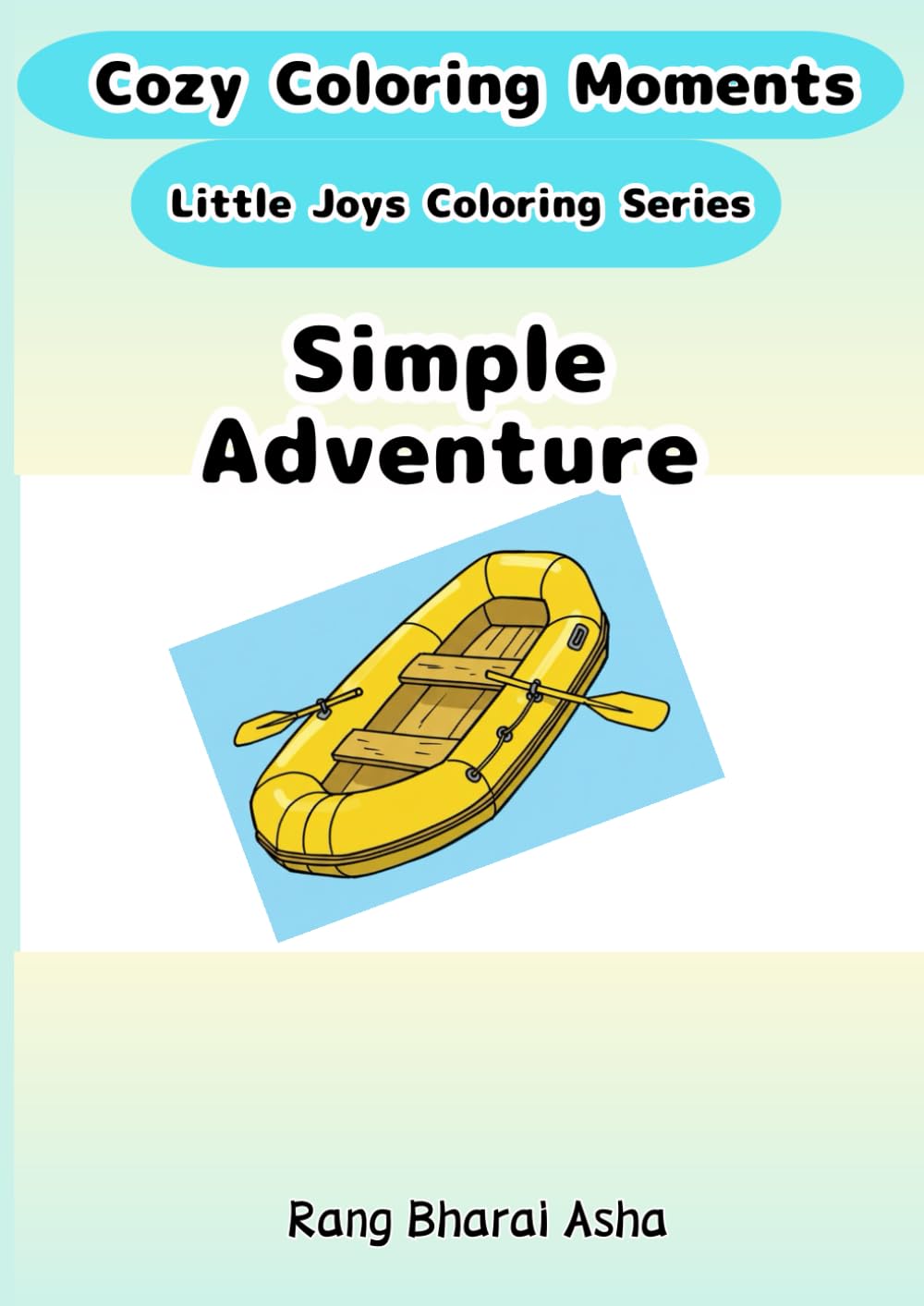 Simple “Adventure” Coloring Book (Cozy Coloring Moments Little Joys Coloring Series)