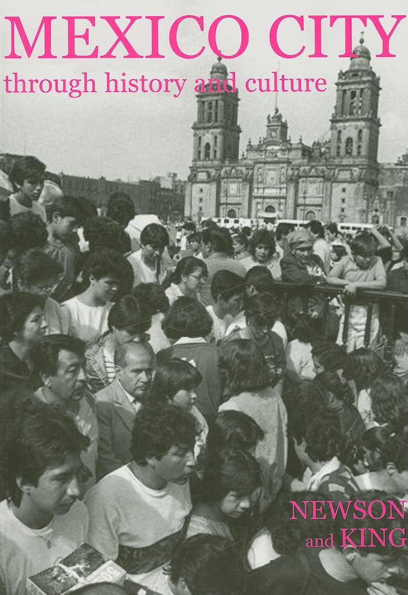 Mexico City through History and Culture (British Academy Occasional Paper, 13, Band 13)