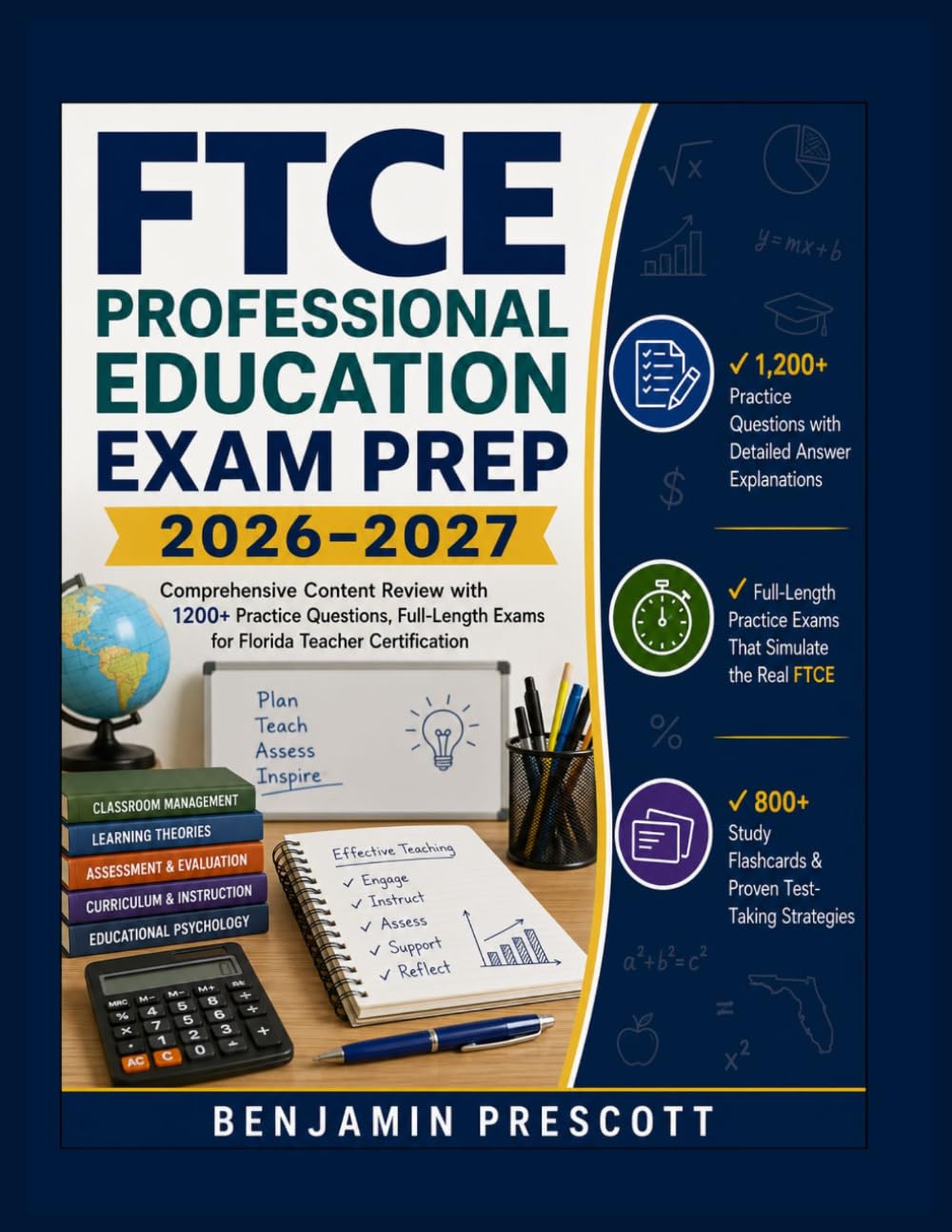 FTCE Professional Education Exam Prep 2026–2027: Comprehensive Content Review with 1200+ Practice Questions, Full-Length Exams for Florida Teacher Certification