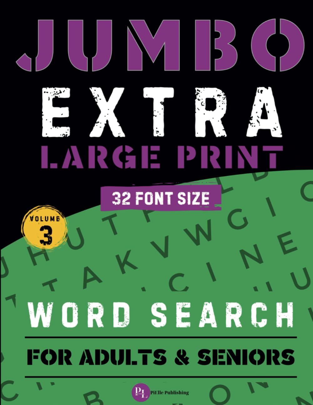 Jumbo Extra Large Print Word Search for Adults & Seniors Vol. 3: 32 Font Size Extra Large Print. 50 Word Search with Solutions. Hours of Fun and