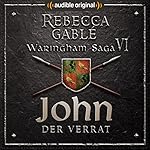 John - Der Verrat (Die Hüter der Rose 3)