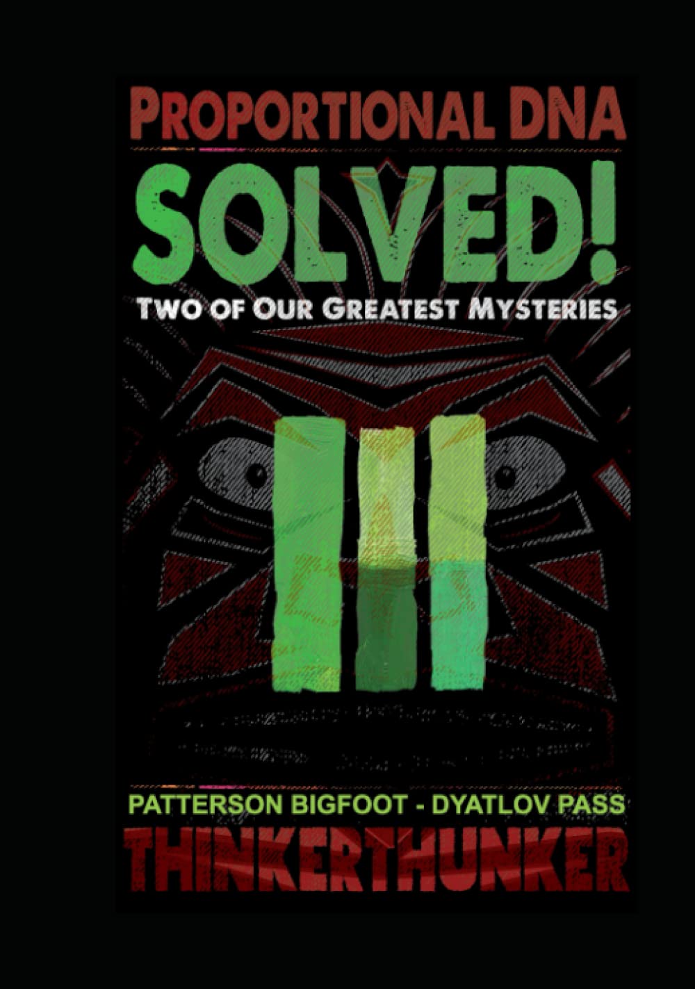 Solved: Two of Mankind's Greatest Mysteries - The Patterson Bigfoot & Dyatlov Pass Attack