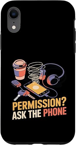Permission Ask The Phone - Funny Mom of Teenager Case for iPhone XR