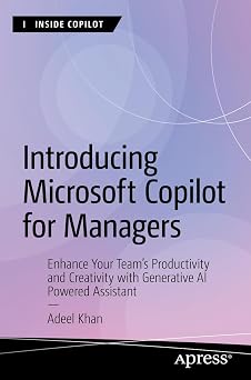 Introducing Microsoft Copilot for Managers Enhance Your Teams Productivity and Creativity with Generative AI-Powered Assistant Inside Copilot