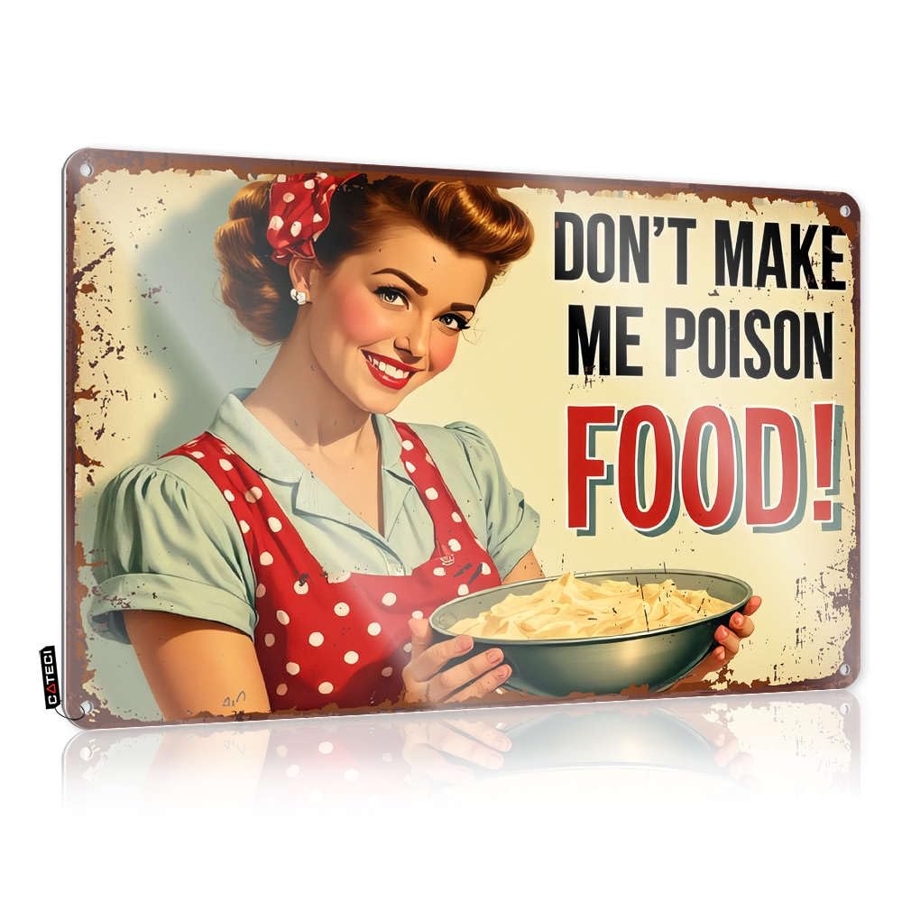 Funny Signs For Bedroom Don'T Make Me Poison Food! Tin Sign Decaor Sign Bar Accessories For Man Cave(30X40CM)