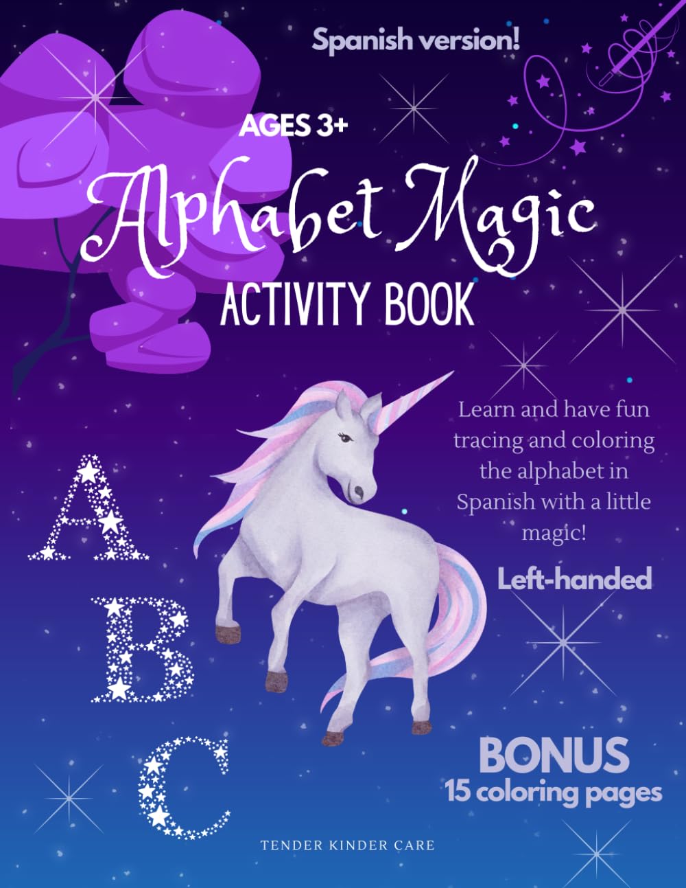 Alphabet Magic Activity Book in Spanish - Left-Handed: Learn and Have Fun Tracing and Coloring the Alphabet in Spanish with a Little Magic for Left-Handed