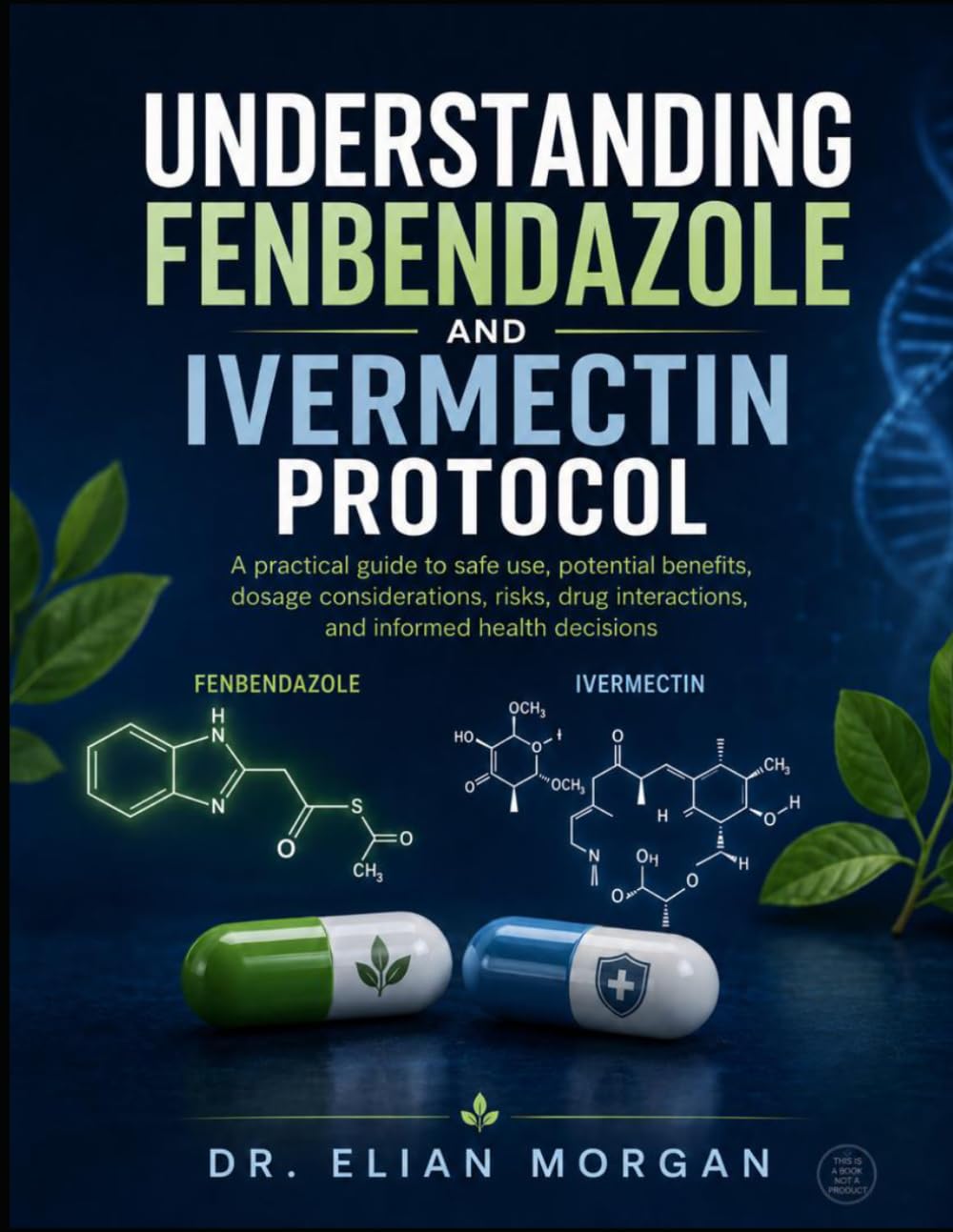 UNDERSTANDING FENBENDAZOLE AND IVERMECTIN PROTOCOL
