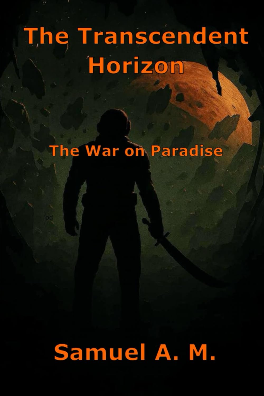 The Transcendent Horizon: The War on Paradise