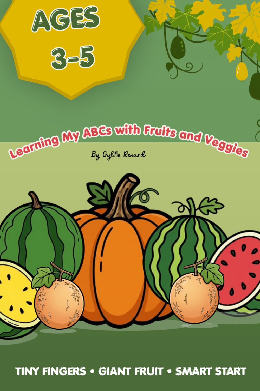 ABC Fruits and Vegetables Coloring Book for Toddlers: Learning My ABCs with 26 Jumbo Designs for Ages 3-5