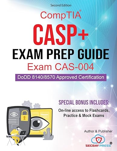 CompTIA CASP+ Exam Prep Guide Exam CAS-004: Comprehensive CompTIA CASP+ Exam Prep Guide with Online Resources