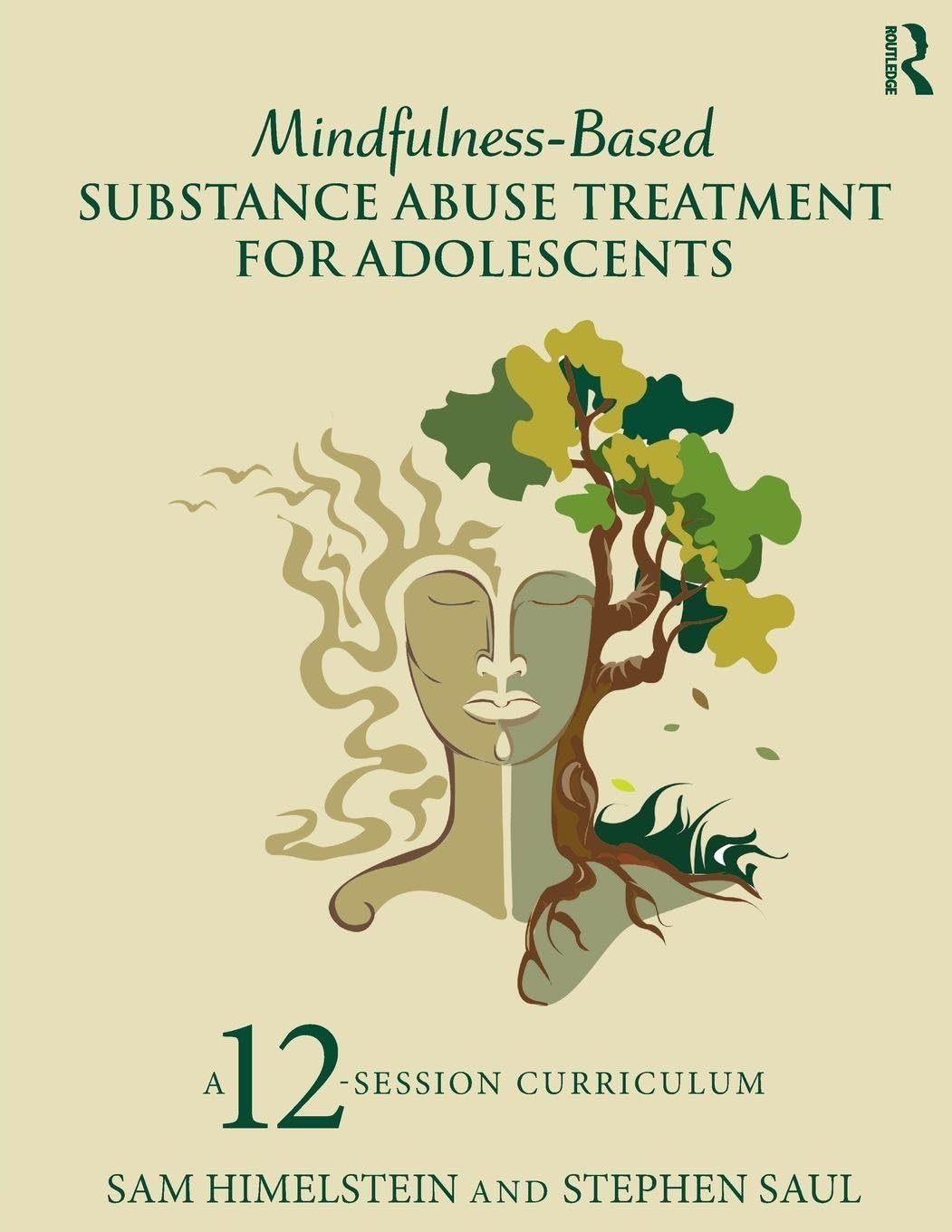 Mindfulness-Based Substance Abuse Treatment for Adolescents: A 12-Session Curriculum