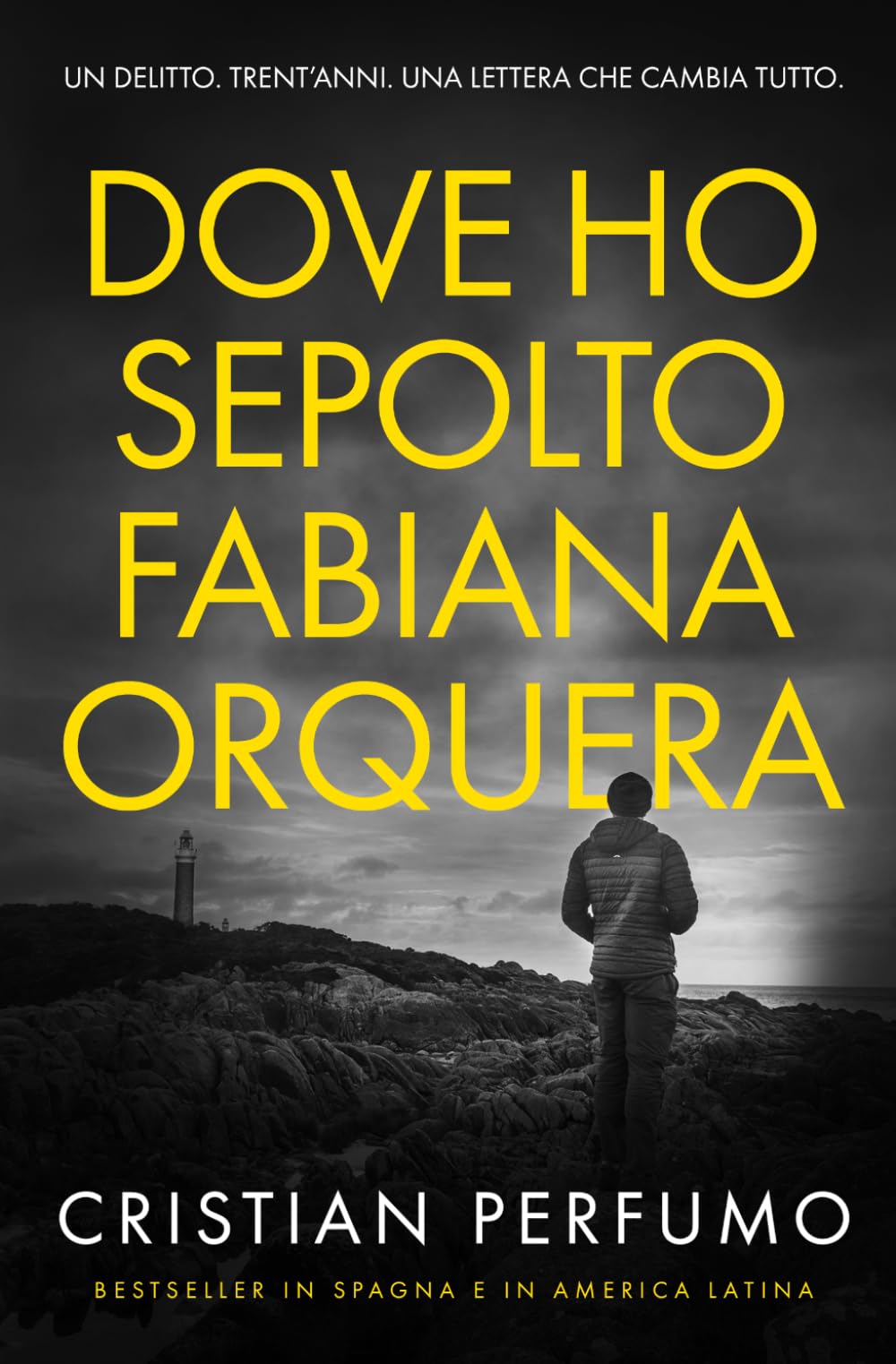 Dove ho sepolto Fabiana Orquera (I Dossier della Patagonia)