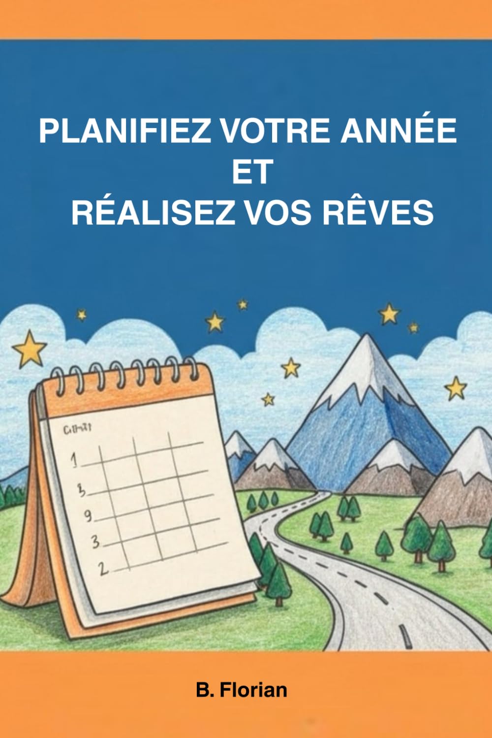 Planifiez votre année et réalisez vos rêves