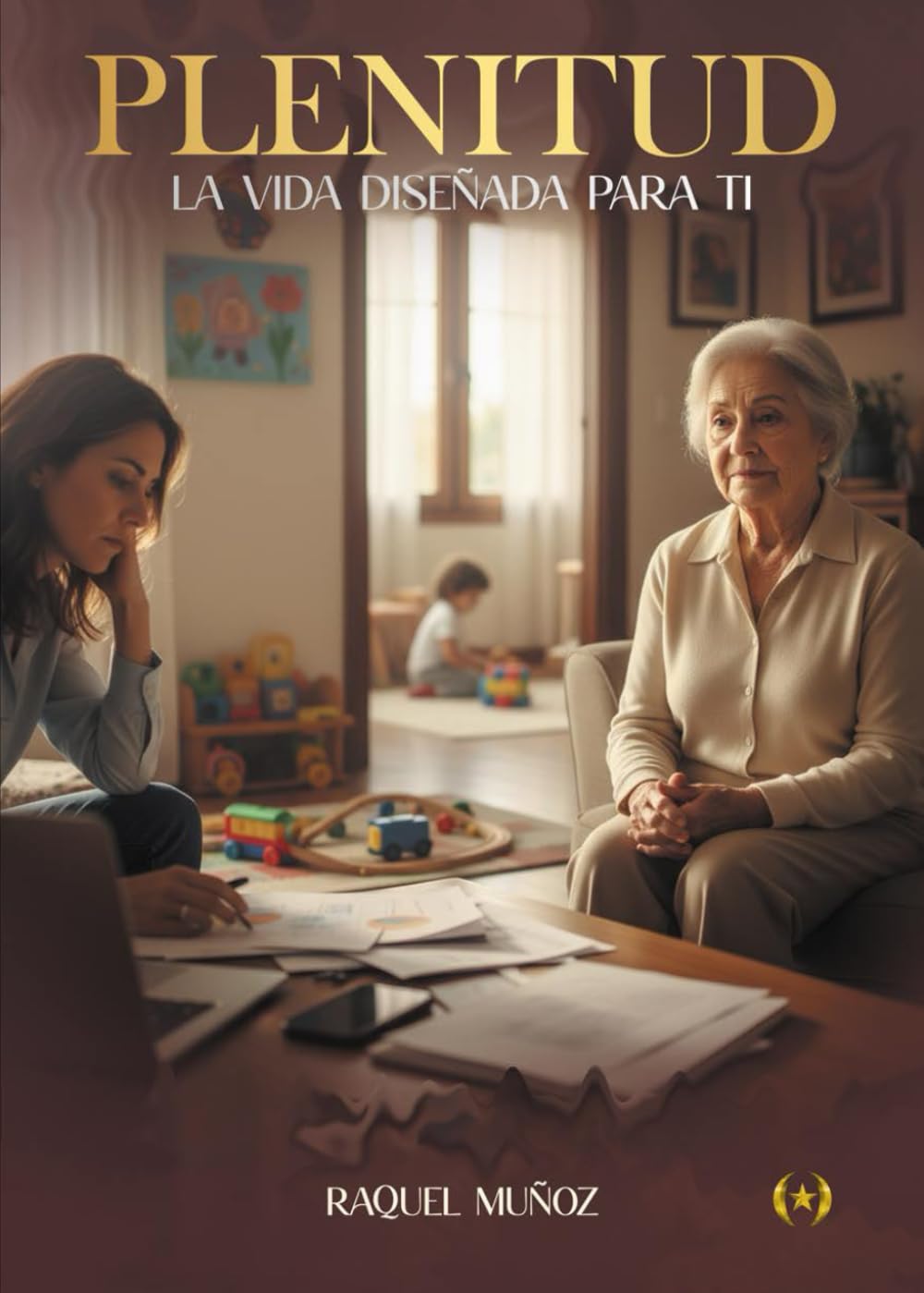 Plenitud: La vida diseñada para ti (Colección Dorada Editorial c.a)