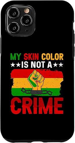 Funda negra para iPhone 11 Pro My Skin Color Is Not A Crime African Pride Black History