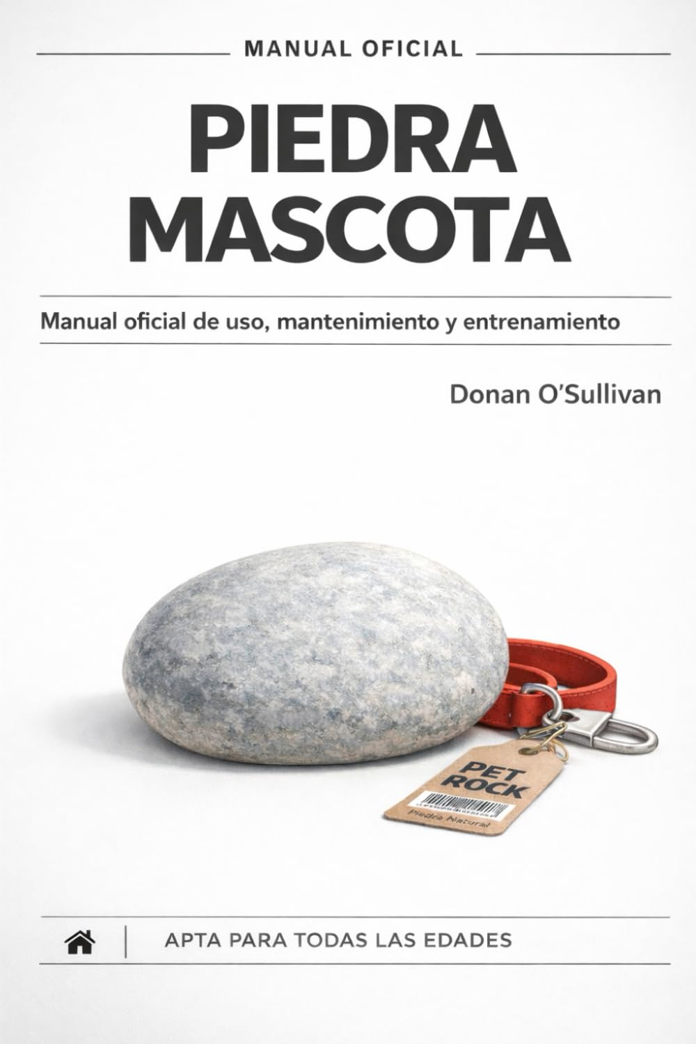 Piedra Mascota: Manual oficial de uso, mantenimiento y entrenamiento