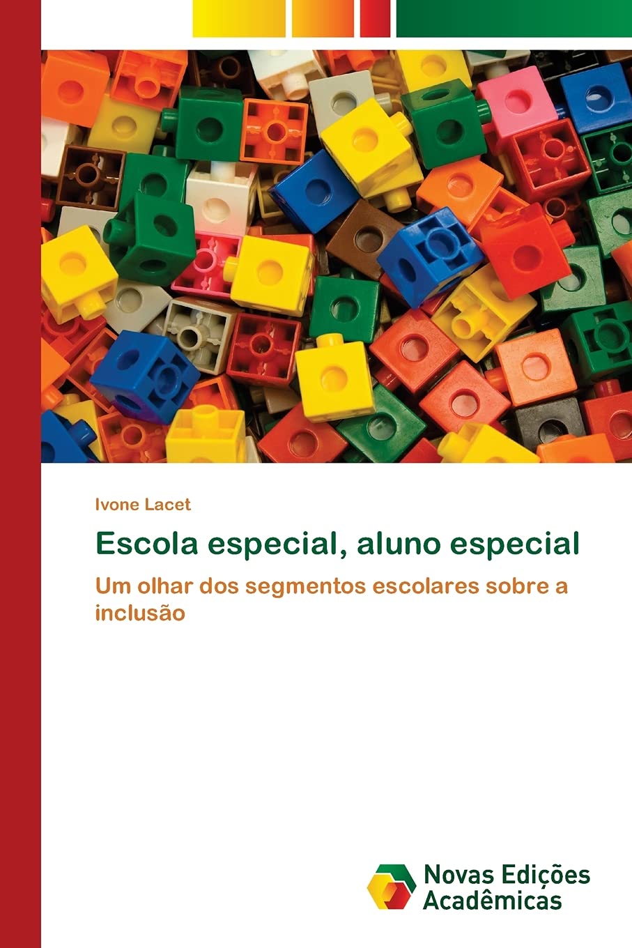 Escola especial, aluno especial: Um olhar dos segmentos escolares sobre a inclusão