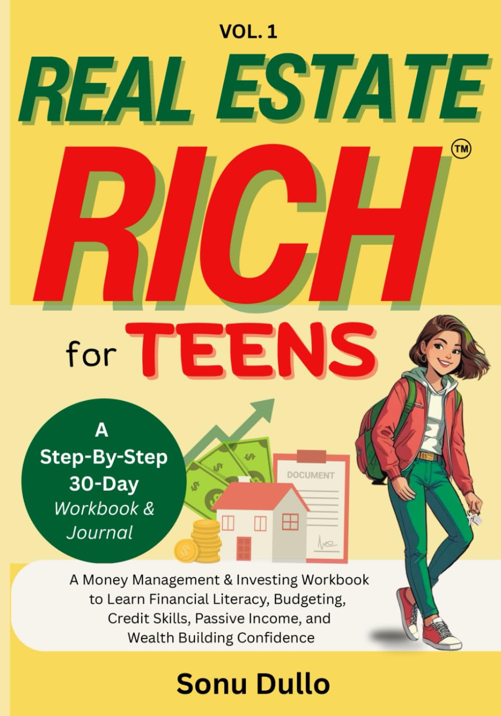 Real Estate Rich For Teens: A Step by Step 30 Day Workbook & Journal: A Money Management & Investing Workbook to Learn Financial Literacy, Budgeting, ... Start by Buying Your First Property at 21)