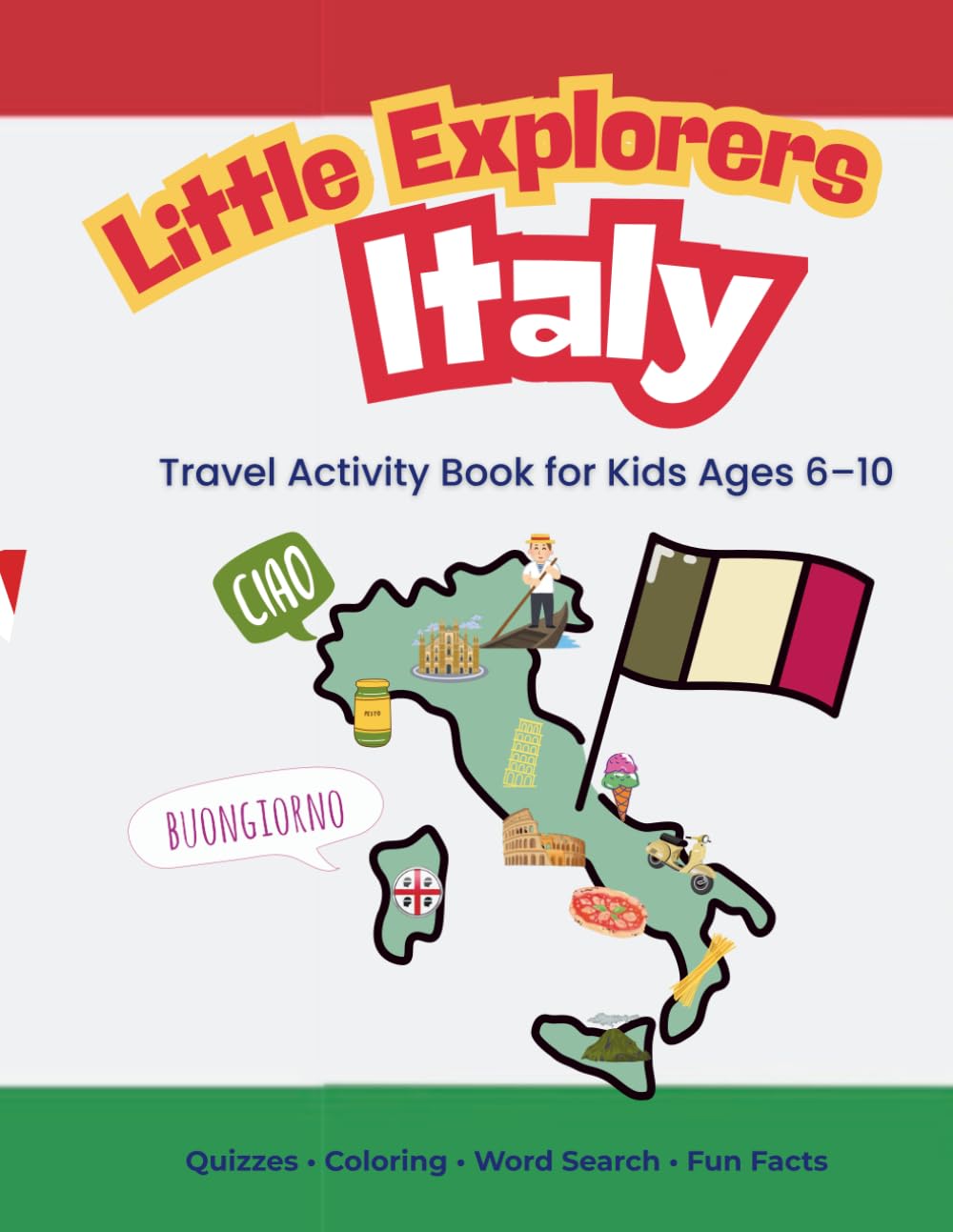 Little Explorers Italy: Travel Activity Book for Kids Ages 6–10