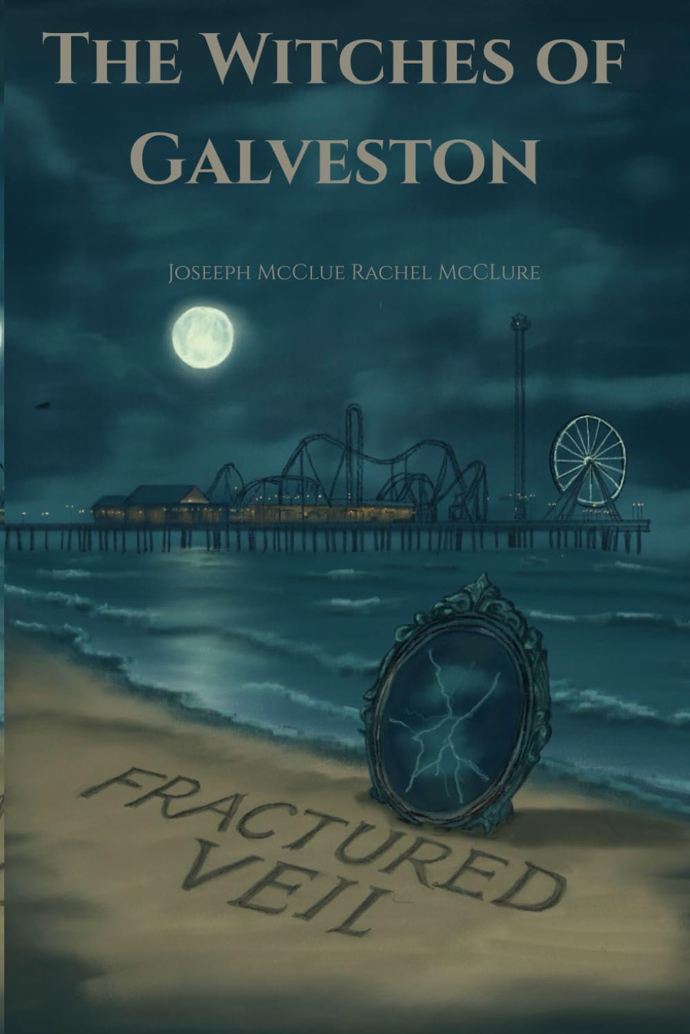 The Witches of Galveston: Fractured Veil