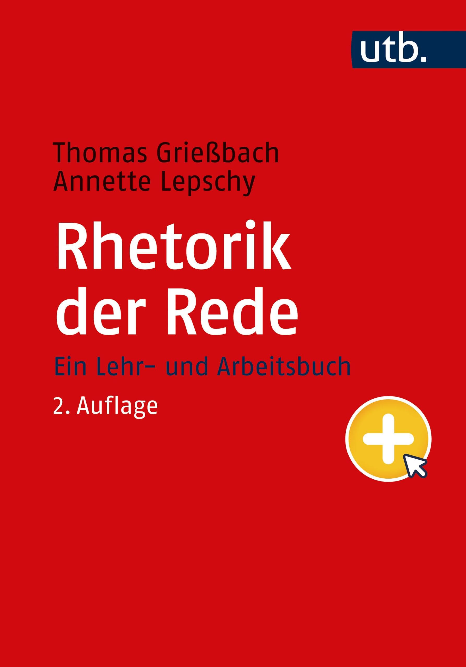 Rhetorik der Rede: Ein Lehr- und Arbeitsbuch (German Edition)
