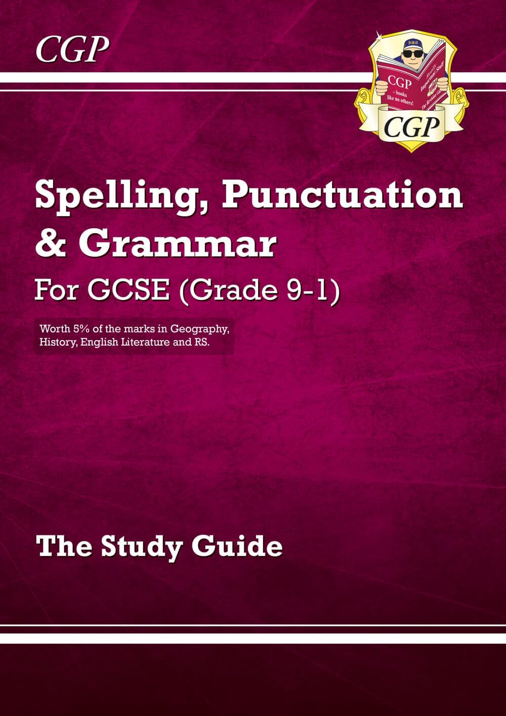 Spelling, Punctuation and Grammar for Grade 9-1 GCSE Study Guide
