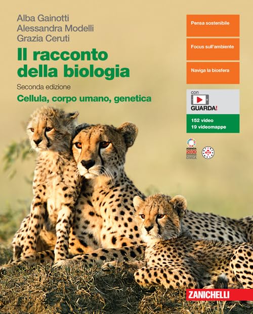 Il racconto della biologia. Cellula, corpo umano, genetica. Per le Scuole superiori. Con Contenuto digitale (fornito elettronicamente)