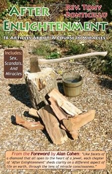 Paperback After Enlightenment: 16 Articles About A Course In Miracles Book