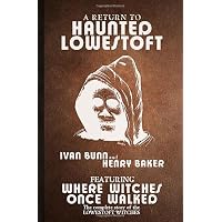 A Return to Haunted Lowestoft