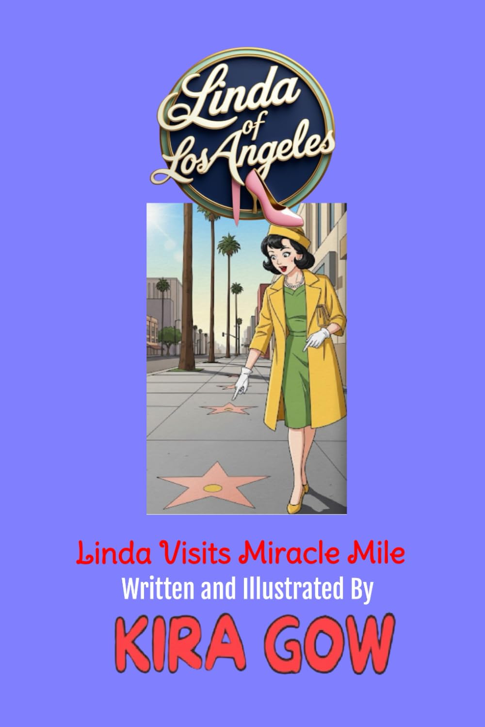 Linda Visits Miracle Mile (Linda of Los Angeles #3) (Linda of Los Angeles Series)