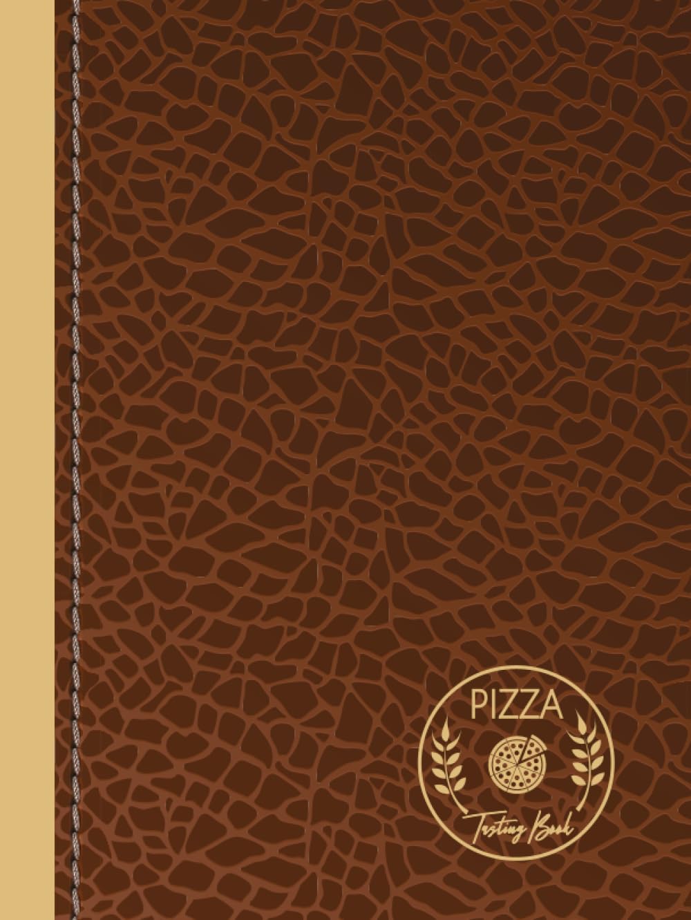 Independently published Pizza Tasting Book: Pizza Lover Journal. Detail & Track Every Slice. Ideal for Foodies, Chefs, and Pizzeria Enthusiasts