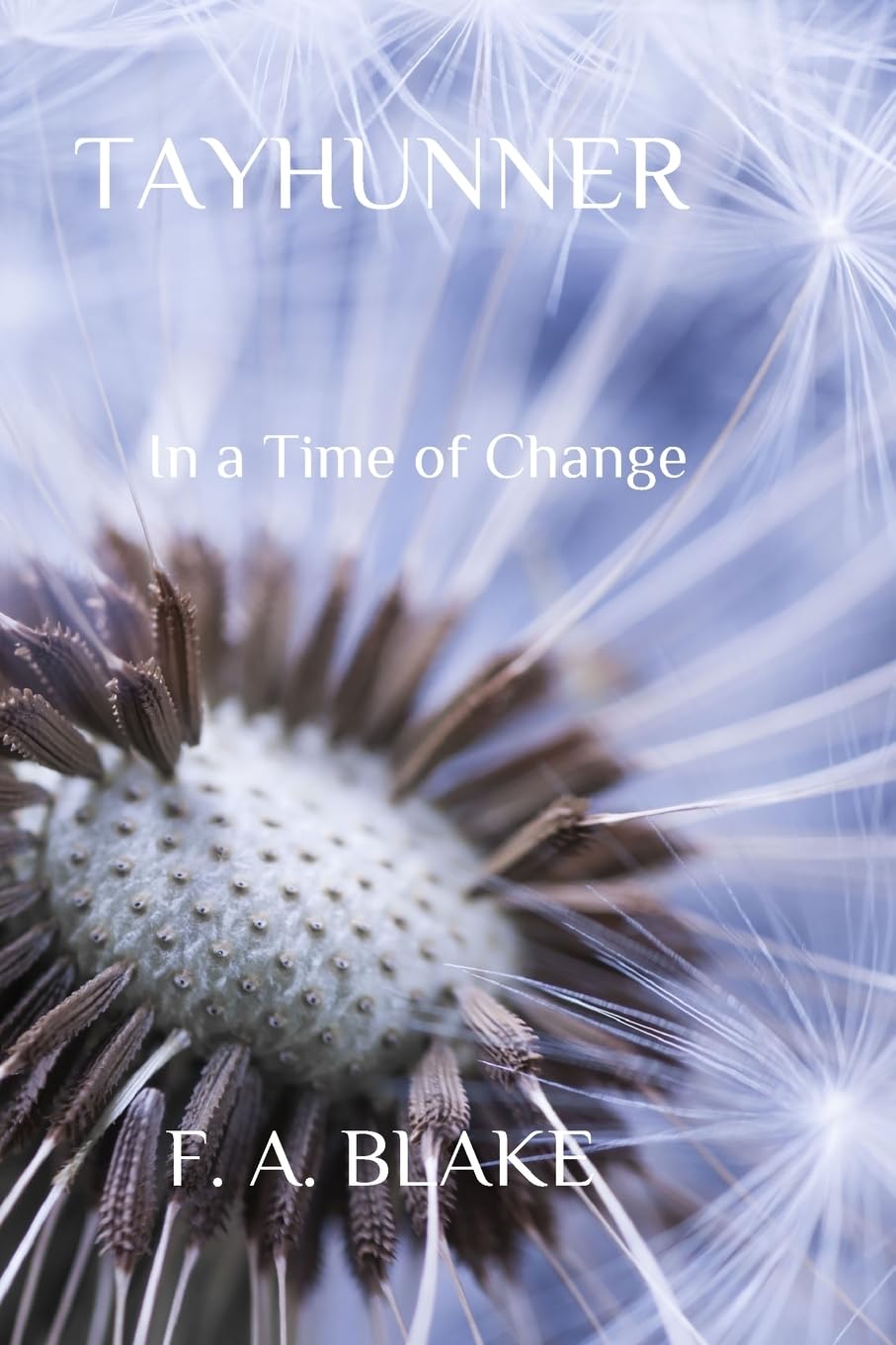 Tayhunner: In A Time of Change: Volume 1