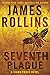 The Seventh Plague: A Sigma Force Novel