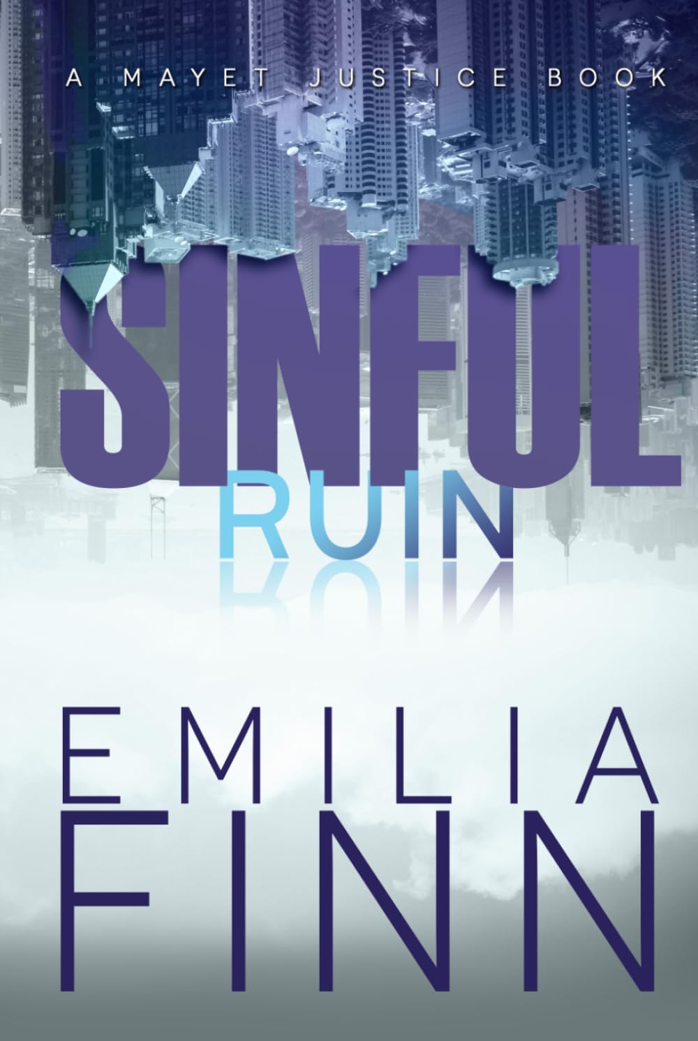 Sinful Ruin (A Mayet Justice Book)