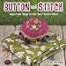 Button and Stitch: Supercute Ways to Use Your Button Stash
