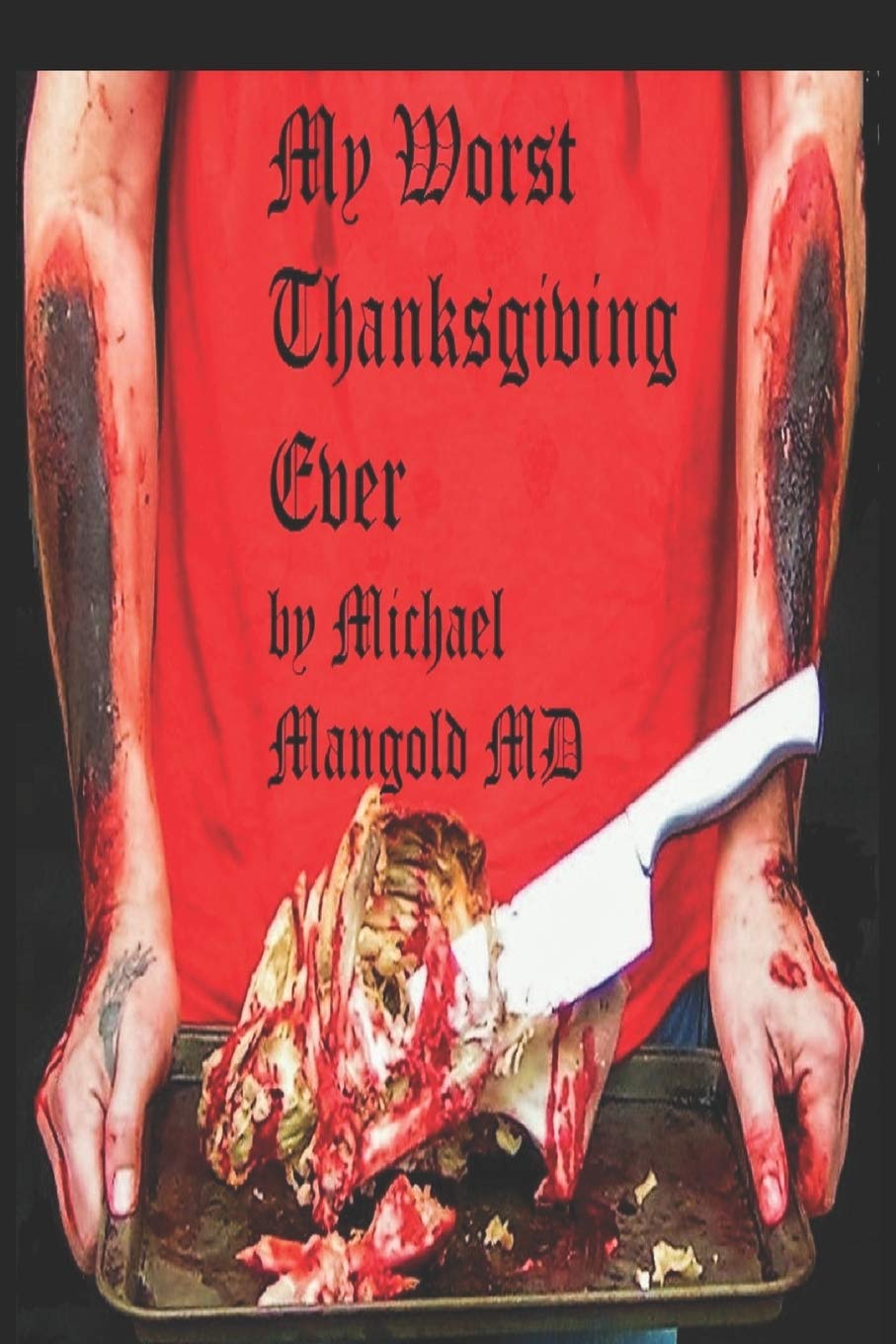 My Worst Thanksgiving Ever: A PanAmerican Tragedy