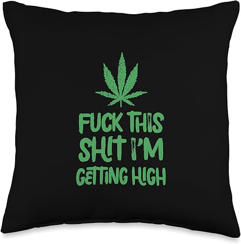 Miniatura 1 de Marihuana Leaf Funny Weed Typography Tees Fuck This Shit Getting High Marihuana Leaf Cannabis Weed Throw Pillow, 16x16, Multicolor