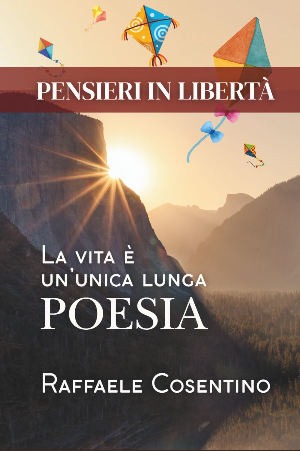PENSIERI IN LIBERTA': La vita è un'unica lunga poesia