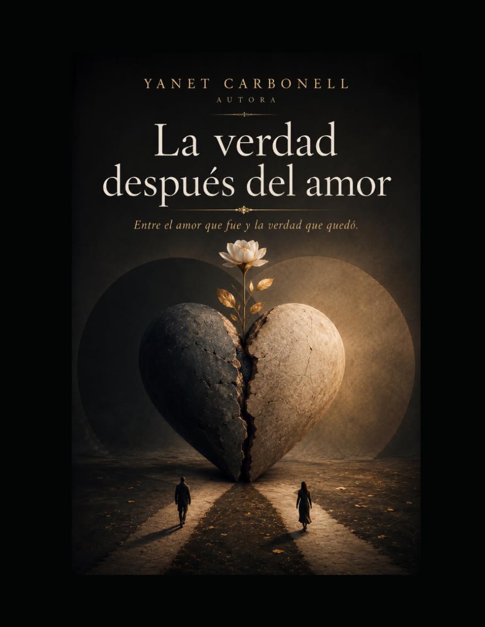 La verdad después del amor: Entre el amor que fue y la verdad que quedó