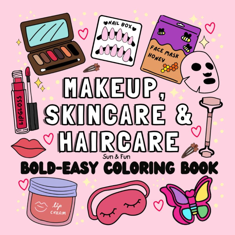 Makeup, Skincare, and Haircare: Bold and Easy Coloring Book for Adults, Teens, Kids, Beauty Illustrations for girls and women, Cosmetics, Fashion, ... Relaxation and stress relief (Bold & Easy)