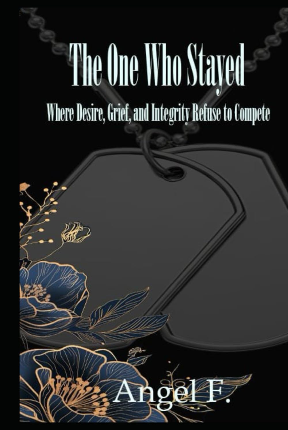 The One Who Stayed: Where Desire, Grief, and Integrity Refuse to Compete