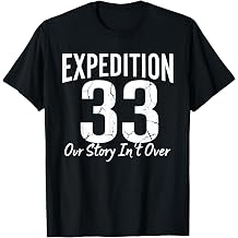 Expedition 33 Our Story Isnt Over Cracked Font Design T-Shirt