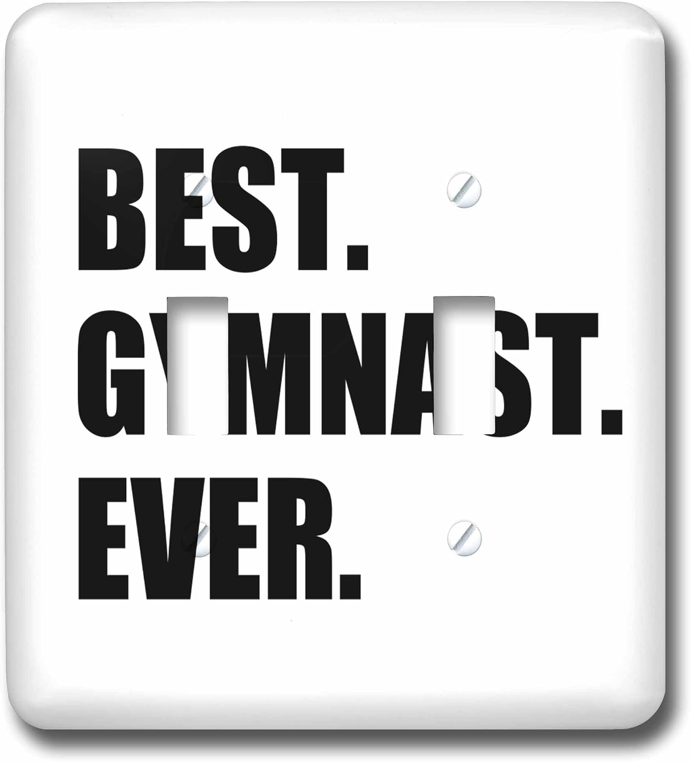 3dRose lsp_185006_1 Best Gymnast Ever Fun Gift for Talented Gymnastics Athletes Text Light Switch Cover image 3