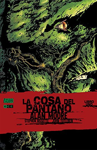 La cosa del pantano de Alan Moore 1 - 3ª ed.