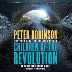 Children of the Revolution Audiolibro Por Peter Robinson arte de portada