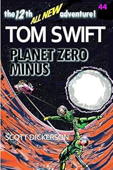 Tom Swift Lives! Planet Zero Minus