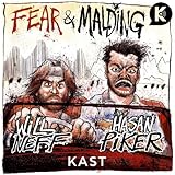 Fear & Malding